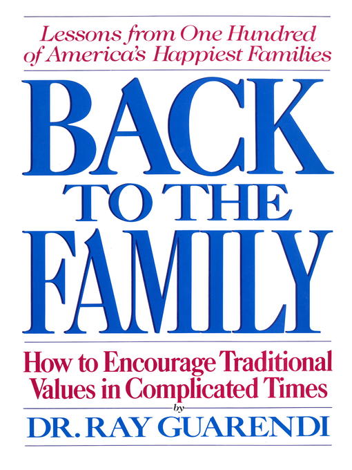 Title details for Back to the Family by Dr. Ray Guarendi - Available